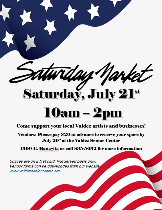 July Saturday Market at Valdez Senior Center