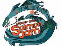 Salmon Jam  July 13th and 14th in Cordova